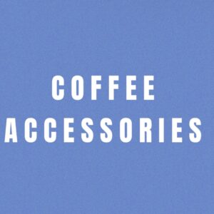 Coffee Accessories